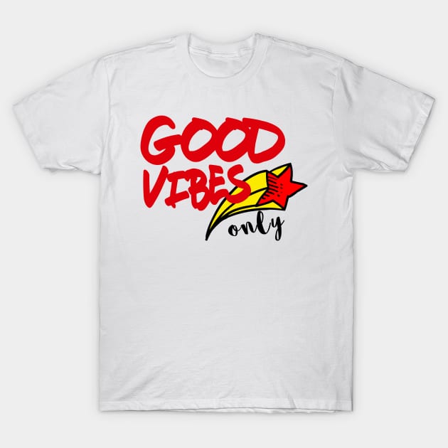 Good Vibes Only T-Shirt by LisaLiza